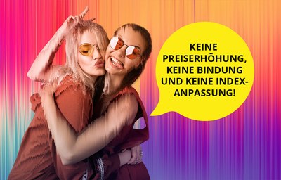 Illustration und Foto mit Sprechblase und folgendem Text: Keine Preiserhöhung, keine Bindung und keine Index-Anpassung!